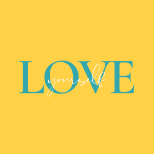 How to love yourself